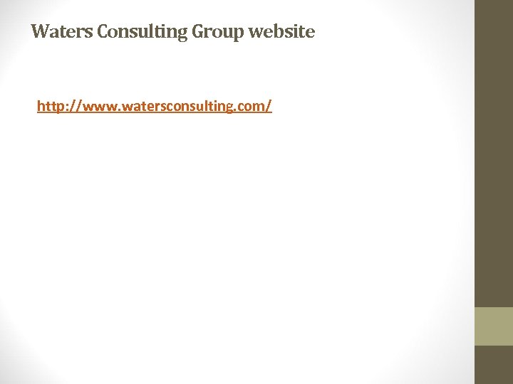Waters Consulting Group website http: //www. watersconsulting. com/ 
