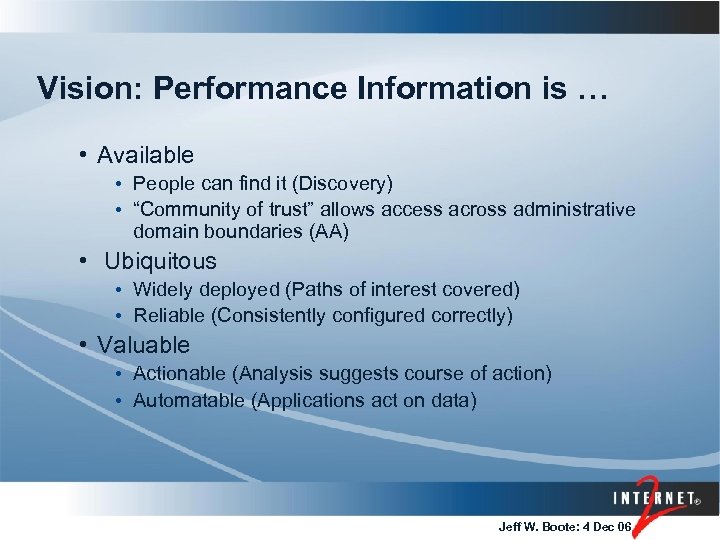 Vision: Performance Information is … • Available • People can find it (Discovery) •