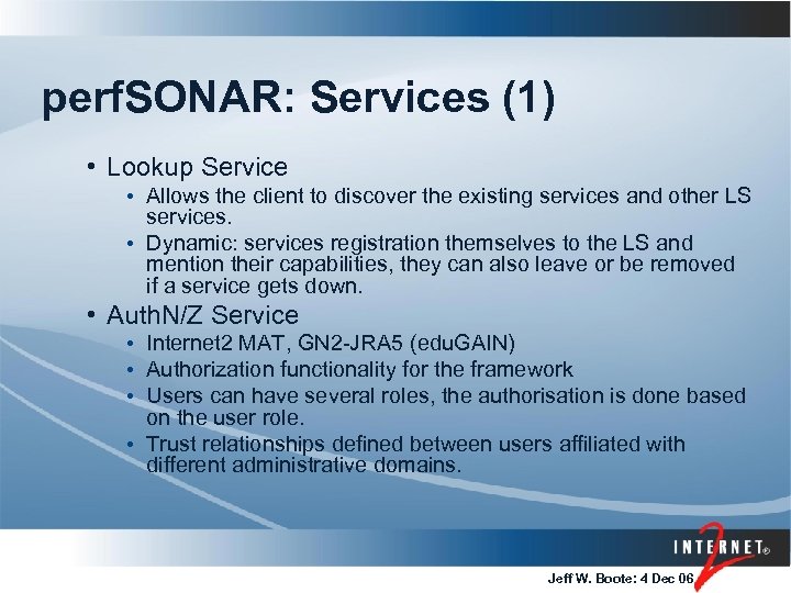 perf. SONAR: Services (1) • Lookup Service • Allows the client to discover the
