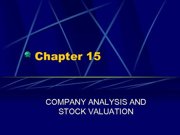 Chapter 15 COMPANY ANALYSIS AND STOCK VALUATION 