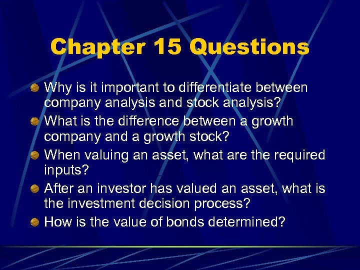 Chapter 15 Questions Why is it important to differentiate between company analysis and stock