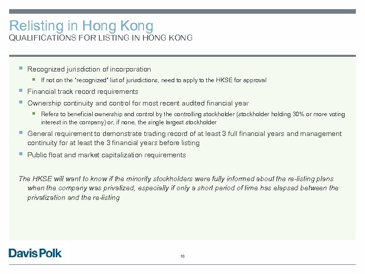 Relisting in Hong Kong QUALIFICATIONS FOR LISTING IN HONG KONG § Recognized jurisdiction of
