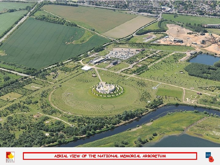 AERIAL VIEW OF THE NATIONAL MEMORIAL ARBORETUM 