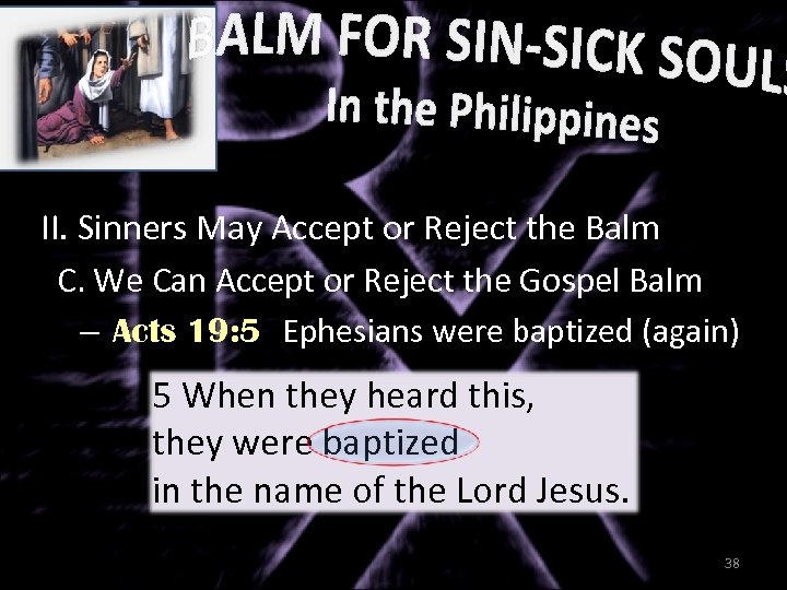 II. Sinners May Accept or Reject the Balm C. We Can Accept or Reject
