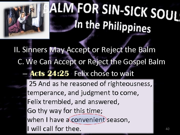 II. Sinners May Accept or Reject the Balm C. We Can Accept or Reject