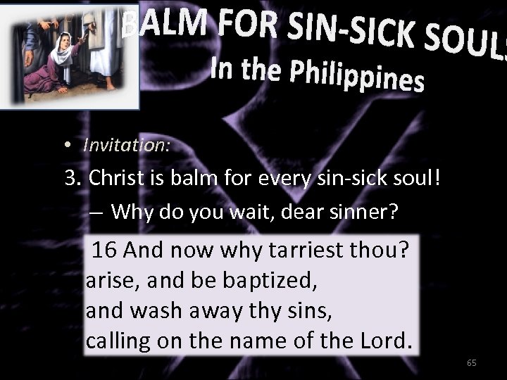  • Invitation: 3. Christ is balm for every sin-sick soul! – Why do