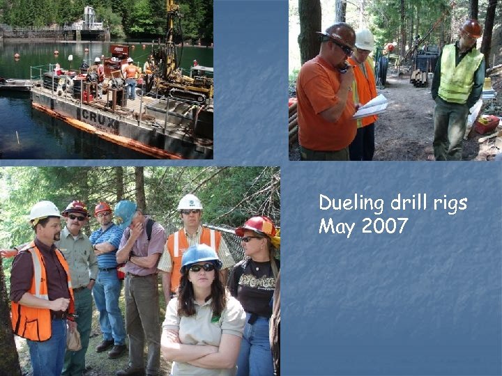 Dueling drill rigs May 2007 