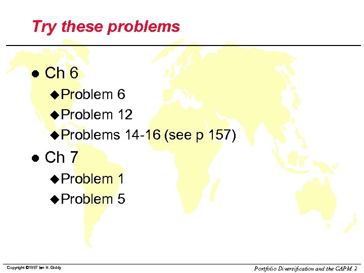 Try these problems l Ch 6 u. Problem 12 u. Problems 14 -16 (see