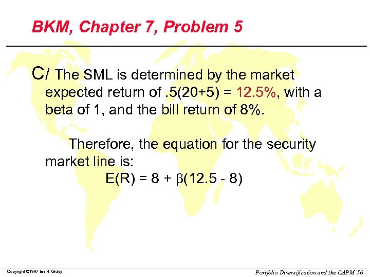 BKM, Chapter 7, Problem 5 C / The SML is determined by the market