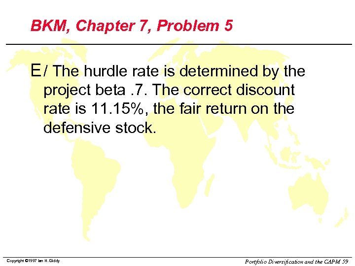 BKM, Chapter 7, Problem 5 E / The hurdle rate is determined by the