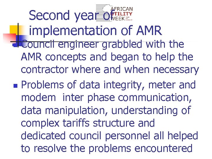 Second year of implementation of AMR Council engineer grabbled with the AMR concepts and