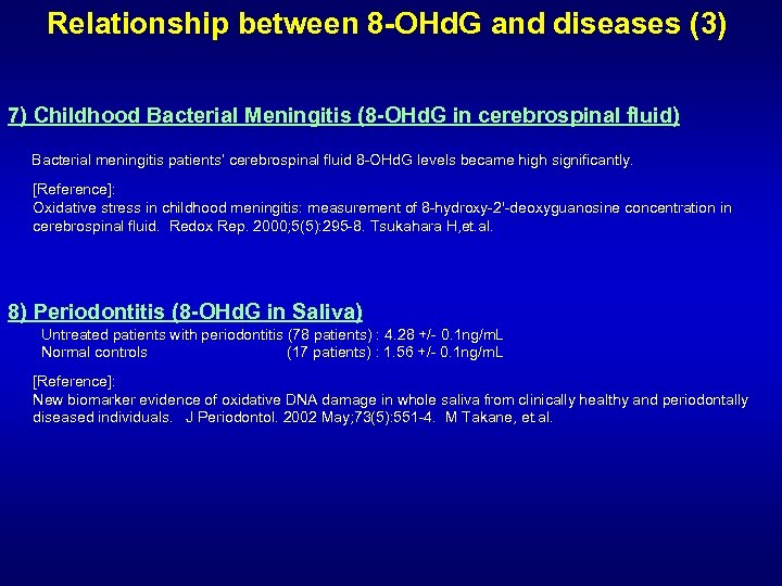 Relationship between 8 -OHd. G and diseases (3) 7) Childhood Bacterial Meningitis (8 -OHd.