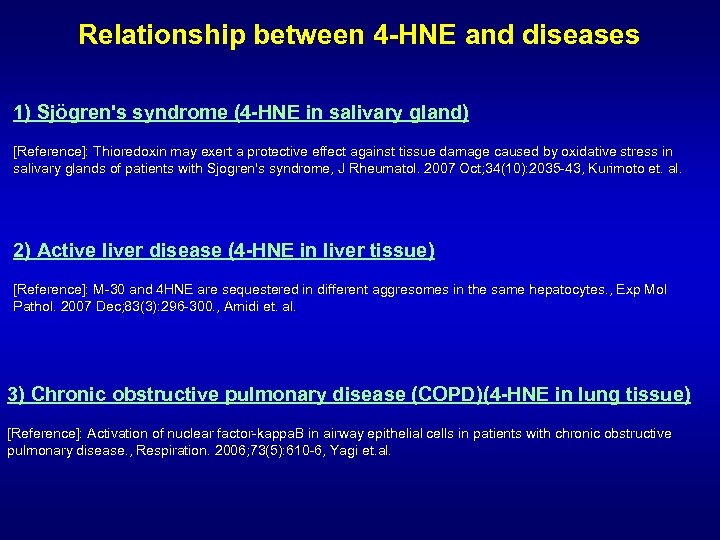 Relationship between 4 -HNE and diseases 1) Sjögren's syndrome (4 -HNE in salivary gland)