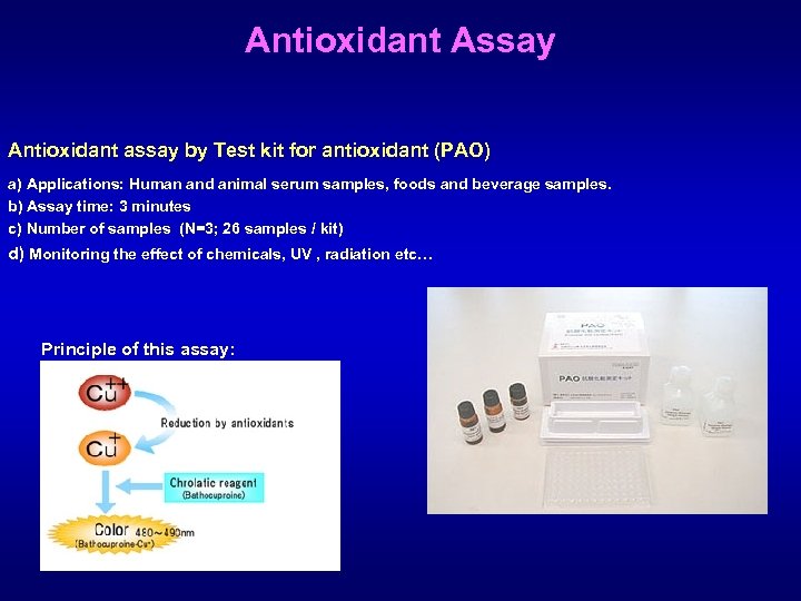 Antioxidant Assay Antioxidant assay by Test kit for antioxidant (PAO) a) Applications: Human and