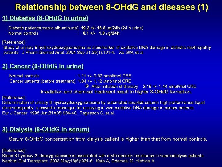 Relationship between 8 -OHd. G and diseases (1) 1) Diabetes (8 -OHd. G in