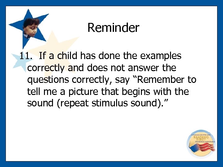 Reminder 11. If a child has done the examples correctly and does not answer