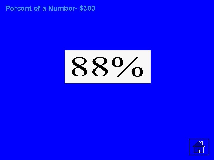 Percent of a Number- $300 