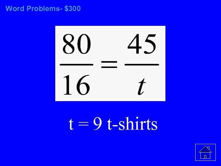 Word Problems- $300 t = 9 t-shirts 