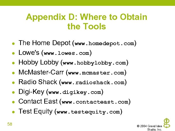 Appendix D: Where to Obtain the Tools l l l l 58 The Home