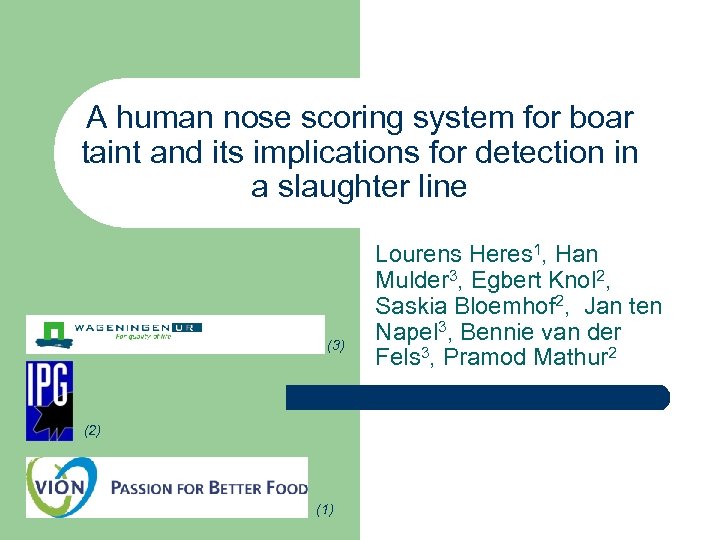 A human nose scoring system for boar taint and its implications for detection in