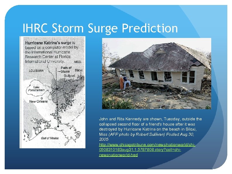 IHRC Storm Surge Prediction John and Rita Kennedy are shown, Tuesday, outside the collapsed