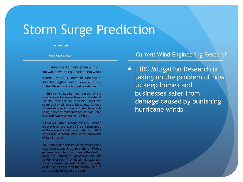 Storm Surge Prediction THE STORM SURGE Current Wind Engineering Research Wall of Water Set
