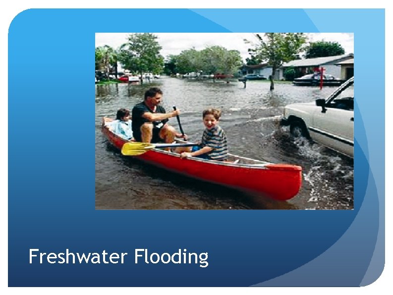 Freshwater Flooding 