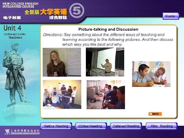 Picture-talking and Discussion Directions: Say something about the different ways of teaching and learning