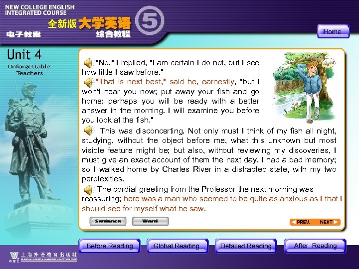 "No, " I replied, "I am certain I do not, but I see how