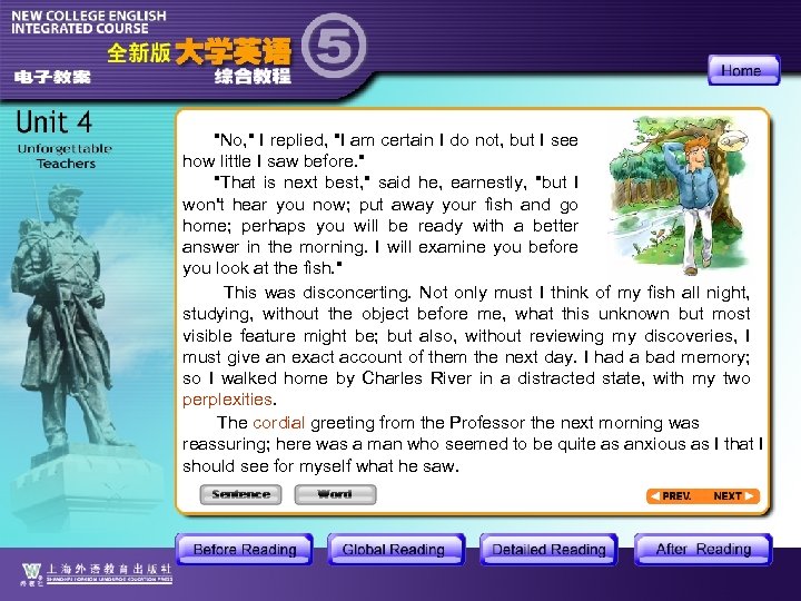 "No, " I replied, "I am certain I do not, but I see how