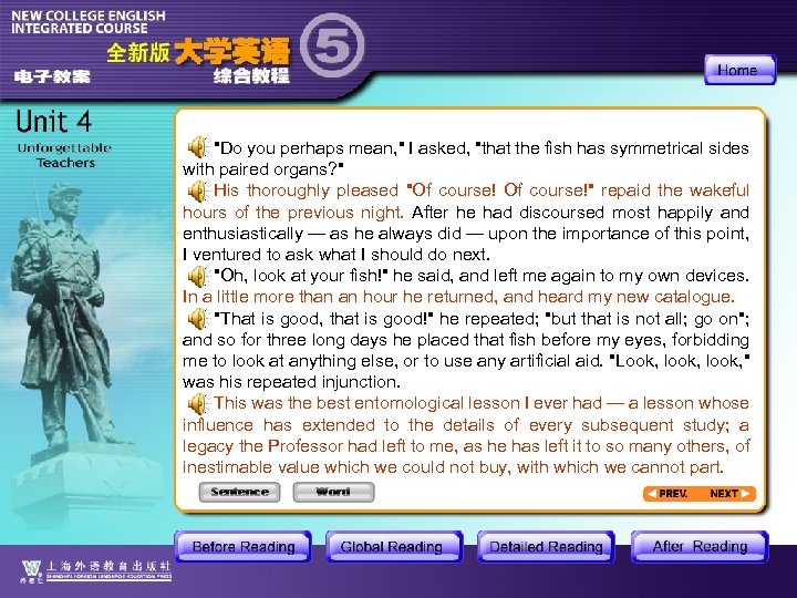 "Do you perhaps mean, " I asked, "that the fish has symmetrical sides with