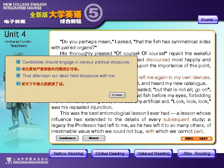 "Do you perhaps mean, " I asked, "that the fish has symmetrical sides with