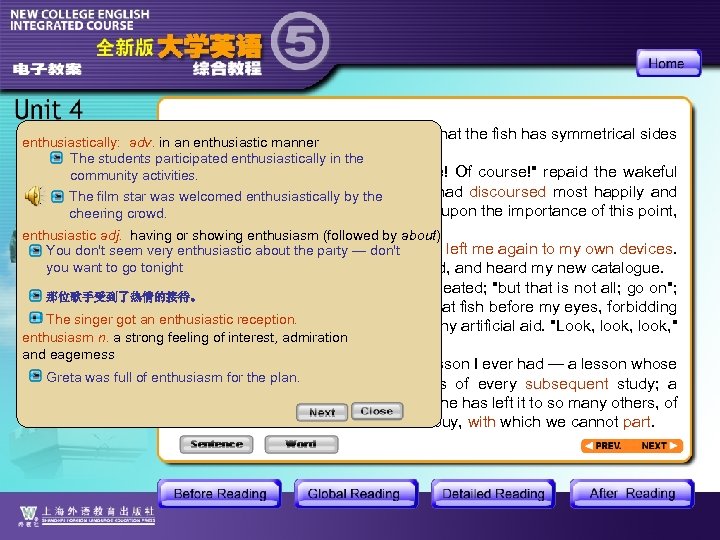 "Do you perhaps mean, " I asked, "that the fish has symmetrical sides enthusiastically: