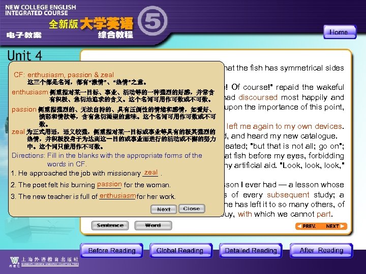 "Do you perhaps mean, " I asked, "that the fish has symmetrical sides CF: