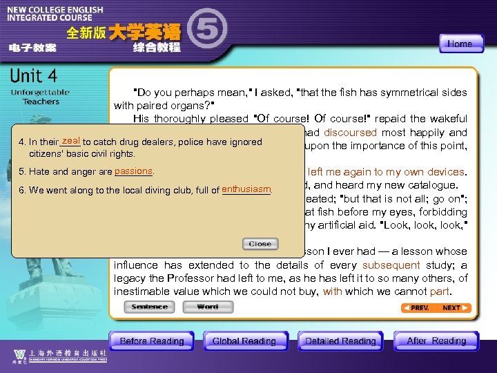 "Do you perhaps mean, " I asked, "that the fish has symmetrical sides with