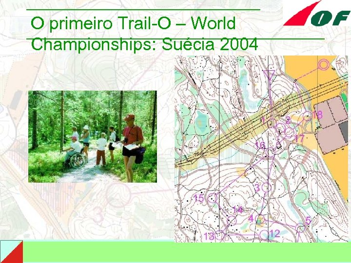 O primeiro Trail-O – World Championships: Suécia 2004 