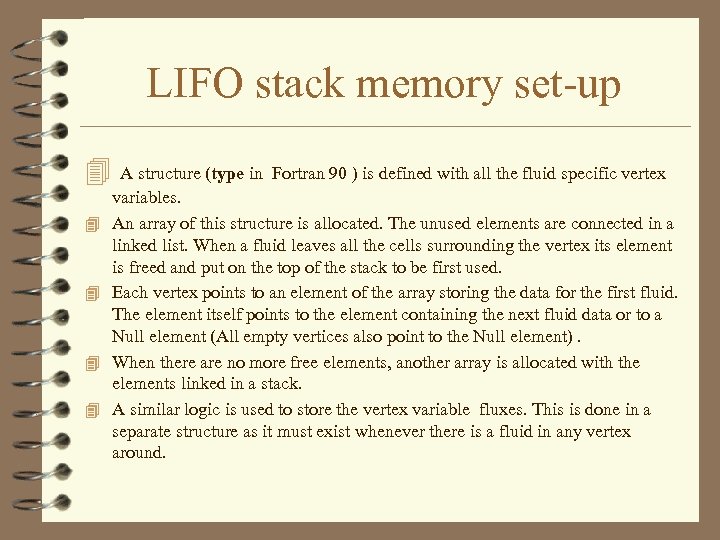 LIFO stack memory set-up 4 4 4 A structure (type in Fortran 90 )