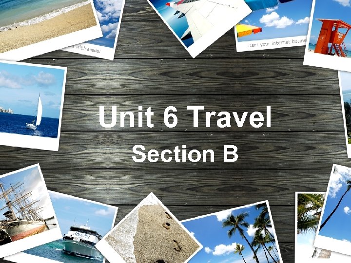 LOGO Unit 6 Travel Section B 