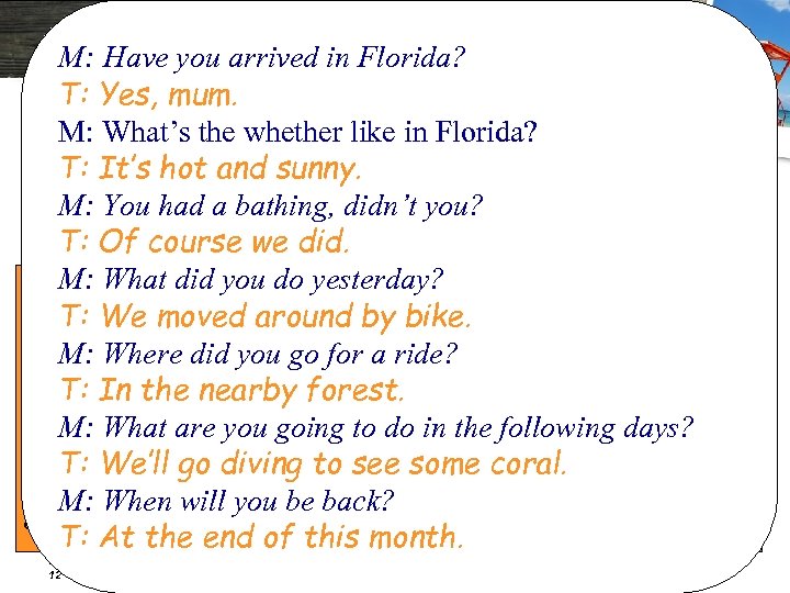 LOGO Unit 6 1. 2. 3. 4. 5. 6. 7. 8. M: Have you