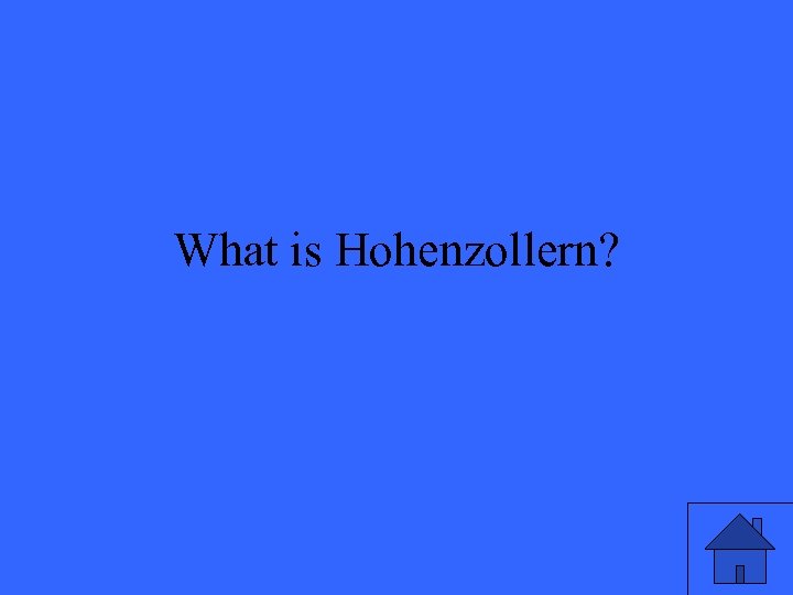 What is Hohenzollern? 
