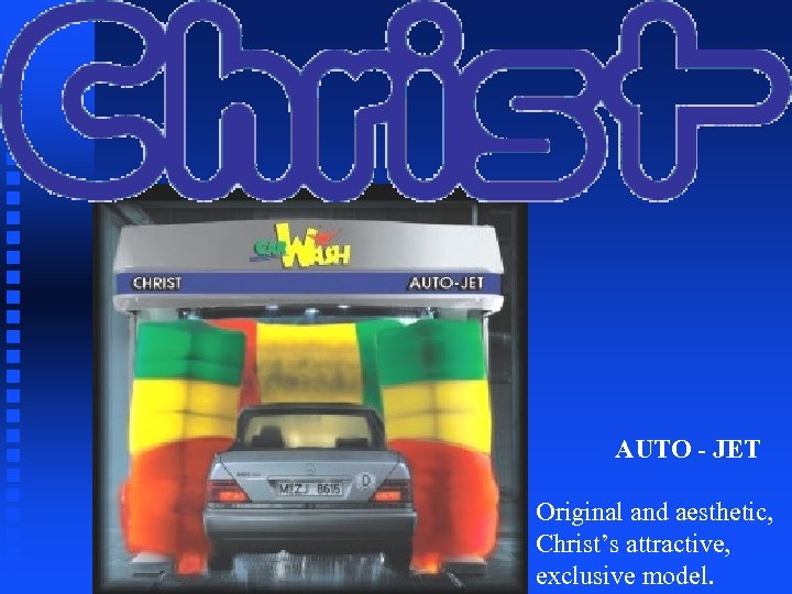 AUTO - JET Original and aesthetic, Christ’s attractive, exclusive model. 