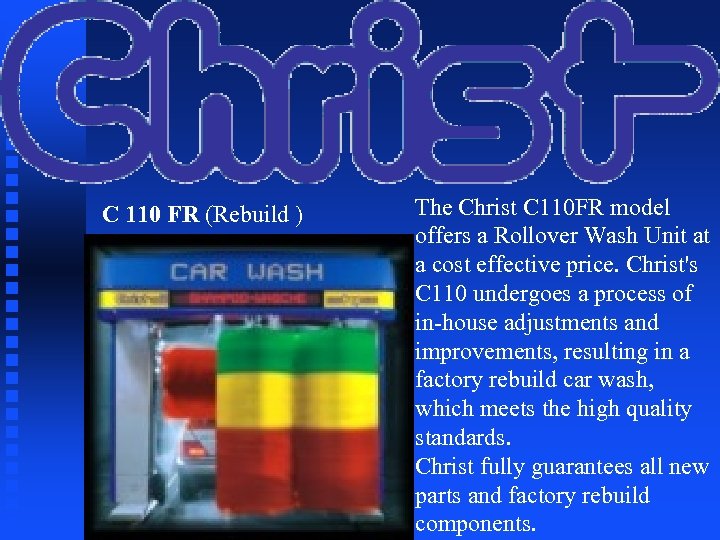 C 110 FR (Rebuild ) The Christ C 110 FR model offers a Rollover