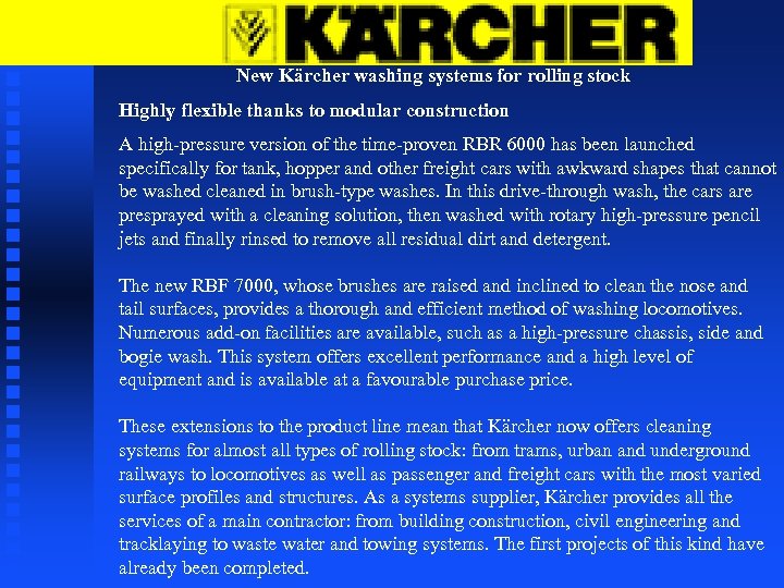 New Kärcher washing systems for rolling stock Highly flexible thanks to modular construction A