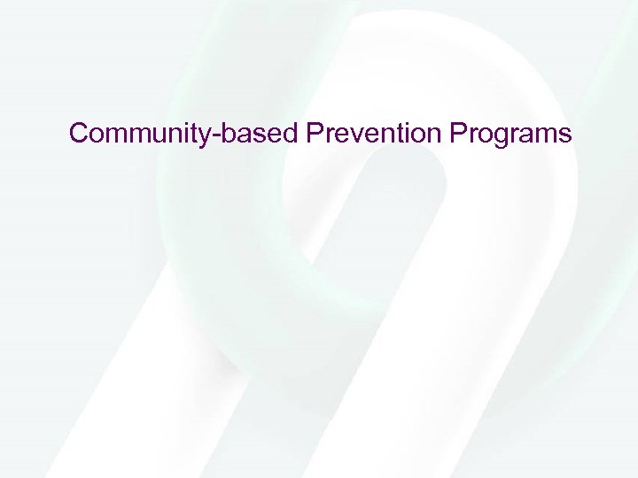 Community-based Prevention Programs 