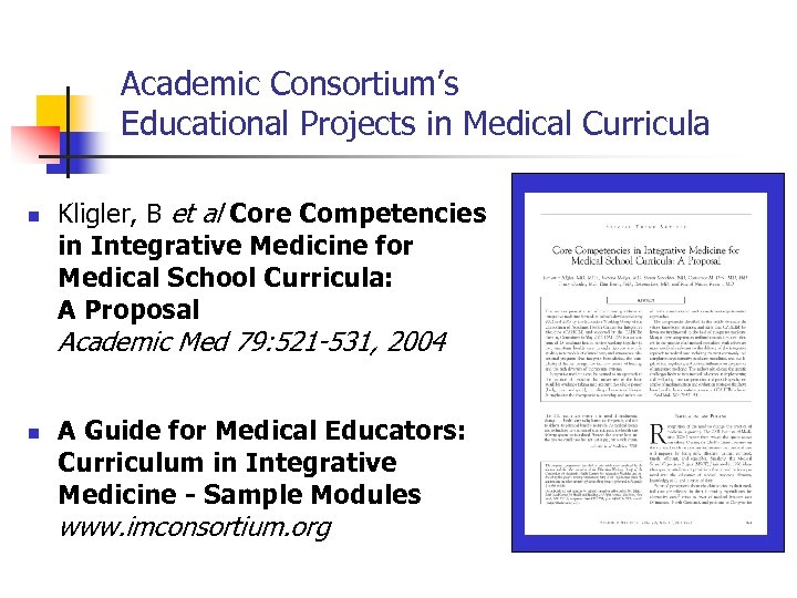Academic Consortium’s Educational Projects in Medical Curricula n Kligler, B et al Core Competencies