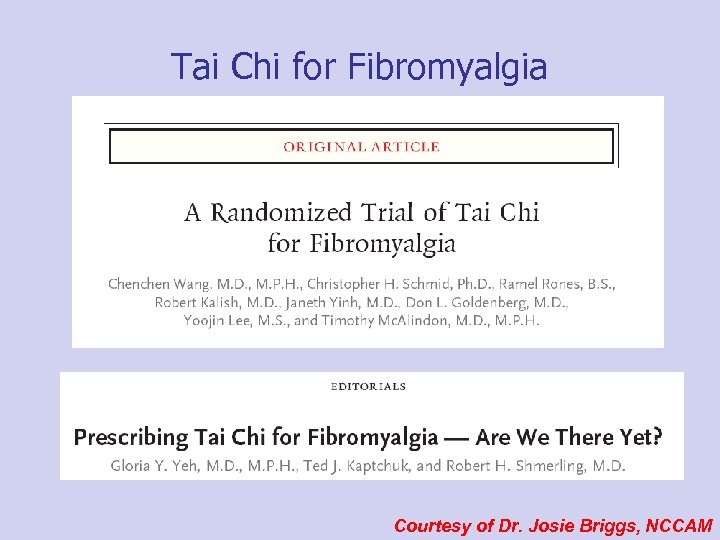 Tai Chi for Fibromyalgia Courtesy of Dr. Josie Briggs, NCCAM 