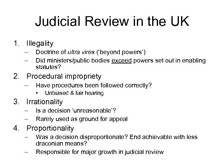 Judicial Review in the UK 1. Illegality – – Doctrine of ultra vires (‘beyond