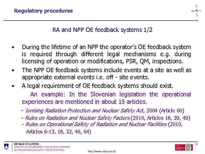 Regulatory procedures RA and NPP OE feedback systems 1/2 • • • During the