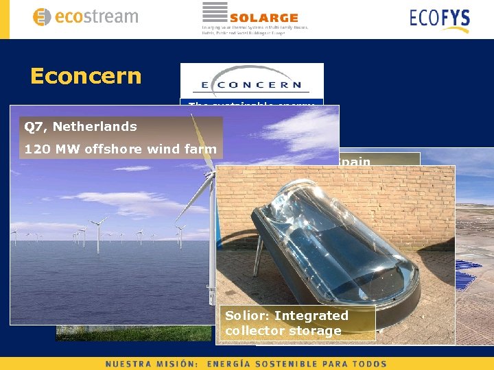 Econcern The sustainable energy solution provider Palm towers, Q 7, Netherlands 120 MW offshore