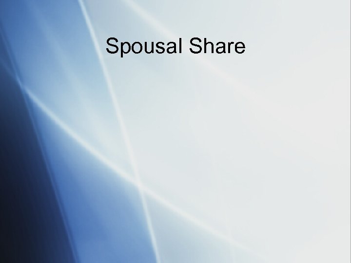 Spousal Share 